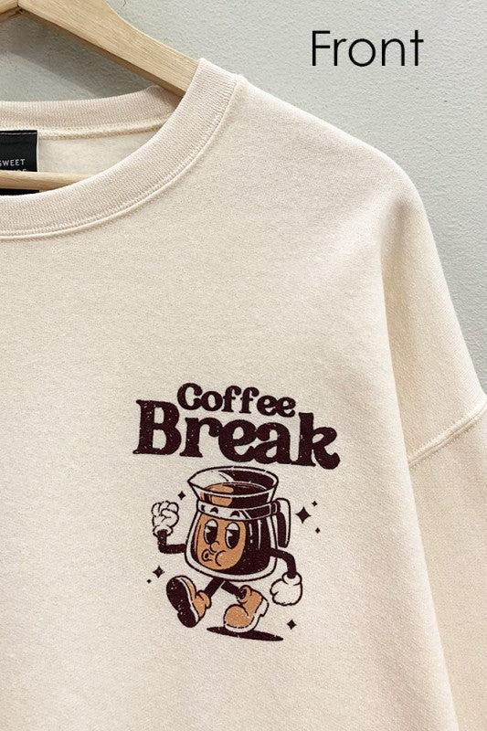Coffee Break Sweatshirt