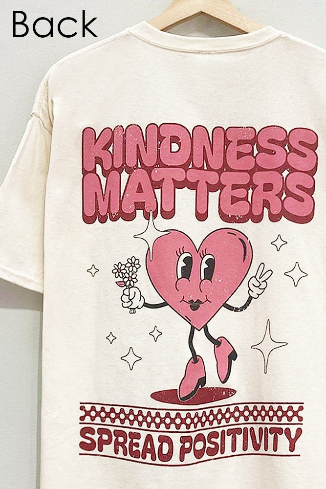 Kindness Matters, Spread Positivity Tee