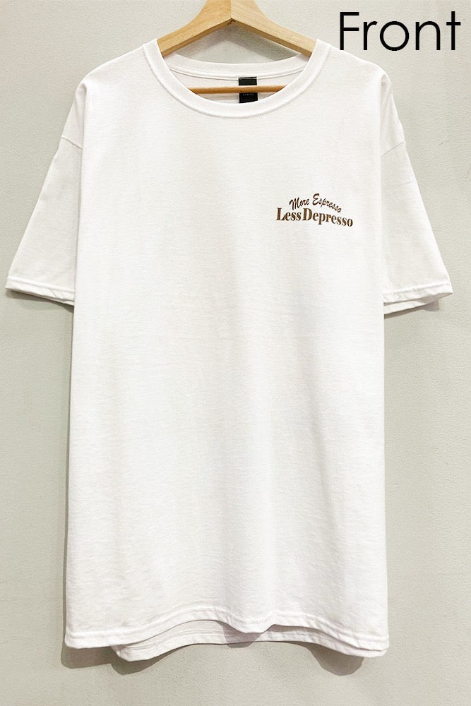 More Espresso, Less Depresso Tee