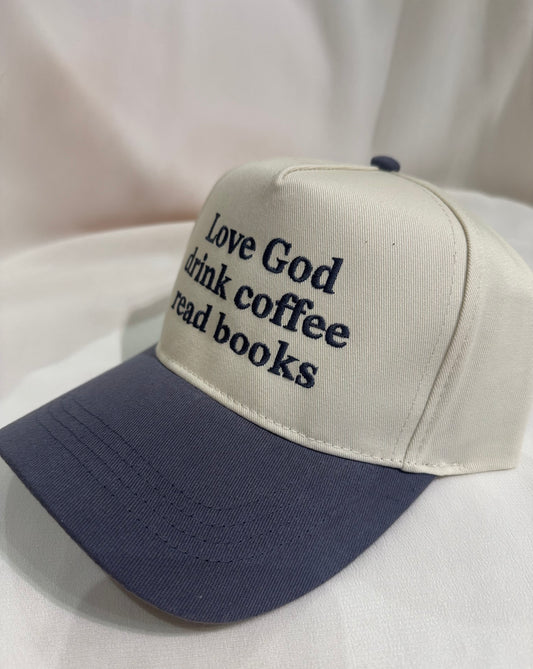 Love God Drink Coffee Read Books Embroidered Baseball Cap