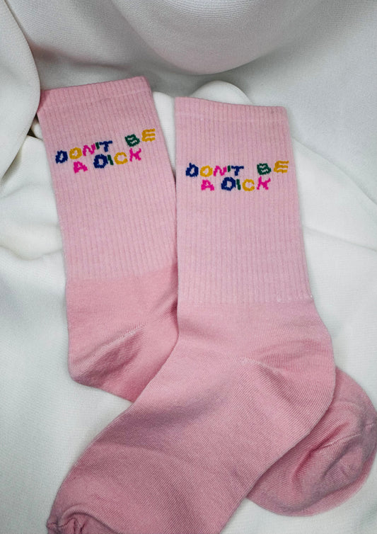 Don't Be A Dick Fun Socks