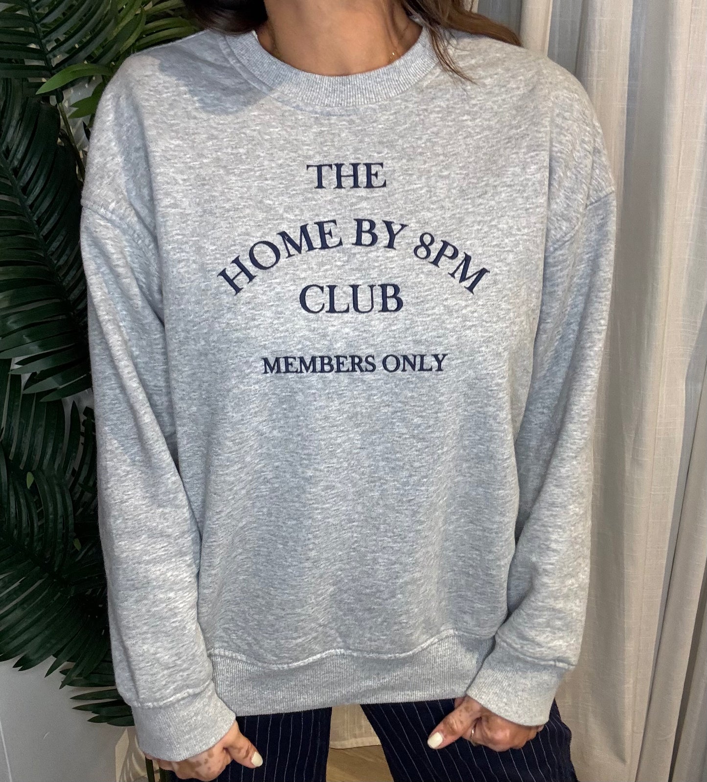 The Home By 8PM Club Sweatshirt